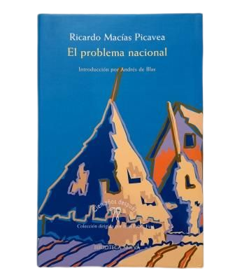 Macías Picavea, Ricardo.- EL PROBLEMA NACIONAL