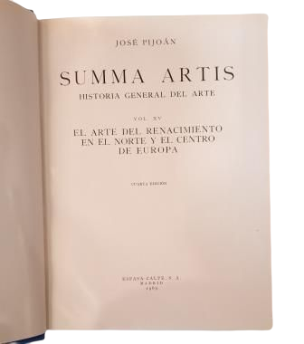 Pijoán, José.- THE ART OF THE RENAISSANCE IN NORTHERN AND CENTRAL EUROPE. SUMMA ARTIS, VOL. XV
