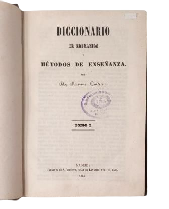 Carderera, Mariano.- DICCIONARIO DE EDUCACIÓN Y MÉTODOS DE ENSEÑANZA