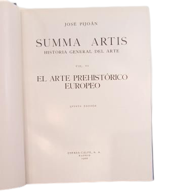Pijoán, José.- EUROPEAN PREHISTORIC ART. SUMMA ARTIS. VOL. VI