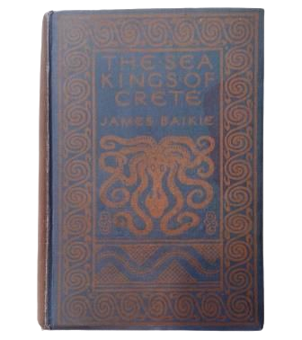 Baikie, James.- THE SEA-KINGS OF CRETE
