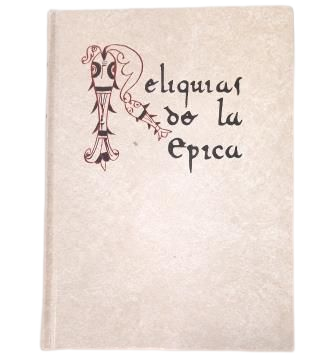 Menéndez Pidal, Ramón.- RELIQUIAS DE LA POESÍA ÉPICA ESPAÑOLA