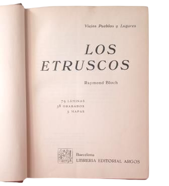 Bloch, Raymond.- LOS ETRUSCOS