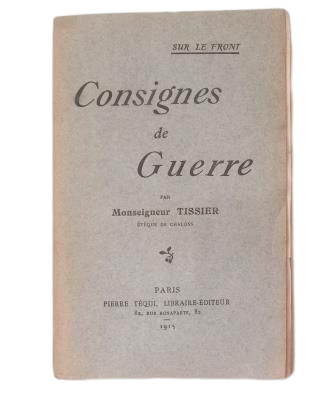 Tissier, Msgr.- CONSIGNES DE GUERRE (SUR LE FRONT)