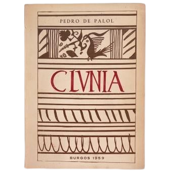 Palol, Pedro de. - CLUNIA SULPICIA. ROMAN CITY. ITS HISTORY AND ITS PRESENT