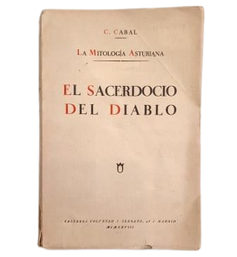 Cabal. C.- ASTURIAN MYTHOLOGY. THE DEVIL'S PRIESTHOOD