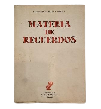 Chueca Goitia, Fernando.- MATERIA DE RECUERDOS (POESÍA)