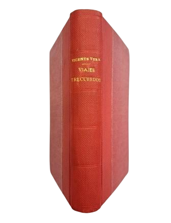 Vera, Vicente.- VOYAGES ET SOUVENIRS