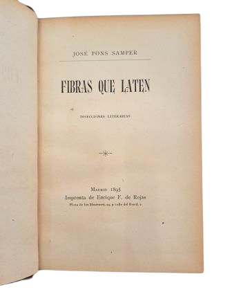 Pons Samper, José.- FIBRAS QUE LATEN. DISECCIONES LITERARIAS.