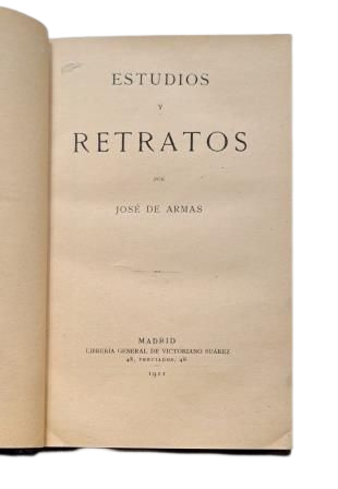 Armas, José de.- ESTUDIOS Y RETRATOS