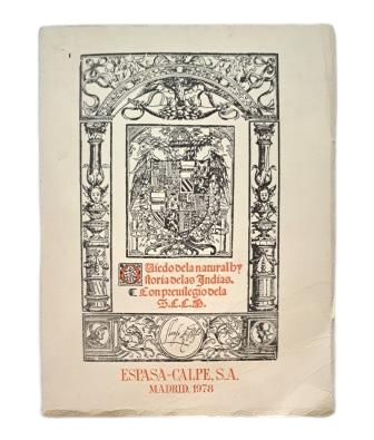 Fernández de Oviedo, Gonzalo.- SUMARIO DE LA NATURAL Y GENERAL HISTORIA DE LAS INDIAS