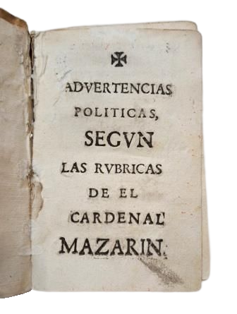 ADVERTENCIAS POLÍTICAS SEGÚN LAS RÚBRICAS DE EL CARDENAL MAZARÍN