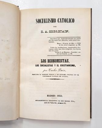 Segretain, E. A.- SOCIALISMO CATÓLICO & Perin, Carlos.- LOS ECONOMISTAS, LOS SOCIALISTAS Y EL CRISTIANISMO