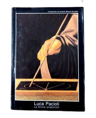 Pacioli, Luca.- LA DIVINA PROPORCIÓN