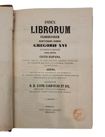 INDEX LIBRORUM PROHIBITORUM SANCTISSIMI DOMINI GREGORII XVI