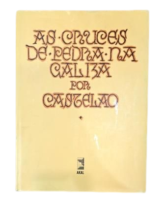 Castelao, Alfonso R.- AS CRUCES DE PEDRA NA GALIZA