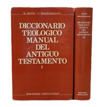 Jenni, E. & Westermann, C.- DICCIONARIO TEOLÓGICO MANUAL DEL ANTIGUO TESTAMENTO (I-II)