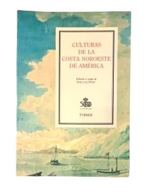 Peset, José Luis (Ed.)- CULTURES OF THE NORTHWEST COAST OF AMERICA