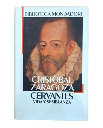 Zaragoza, Cristóbal.- CERVANTES. VIDA Y SEMBLANZA