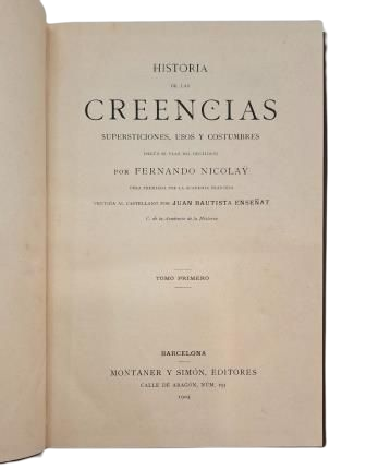 Nicolaÿ, Fernando.- HISTORIA DE LAS CREENCIAS. SUPERSTICIONES, USOS Y COSTUMBRES