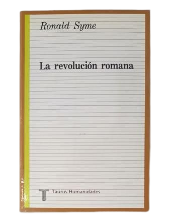 Syme, Ronald.- LA REVOLUCIÓN ROMANA