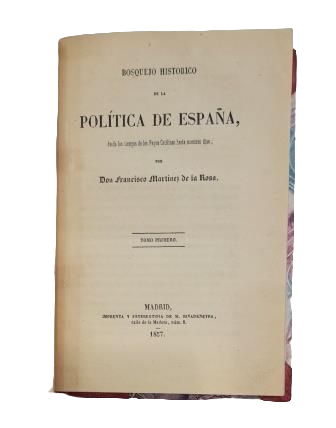Martínez de la Rosa, Francisco.- BOSQUEJO HISTÓRICO DE LA POLÍTICA DE ESPAÑA (I)