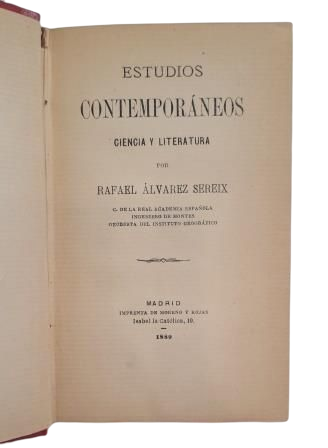 Álvarez Sereix, Rafael.- ESTUDIOS CONTEMPORÁNEOS. CIENCIA Y LITERATURA.